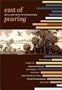 East of Pouring: Collected Poetry 1980-2007