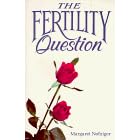 The Fertility Question