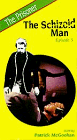 Prisoner: Schizoid Man