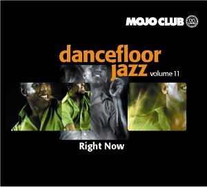 Mojo Club Vol. 11 (Right Now)