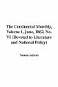 The Continental Monthly, Volume I, June, 1862, No. VI (Devoted to Literature and National Policy)