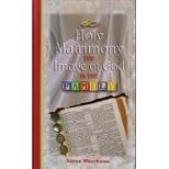Holy Matrimony: The Image of God in the Family