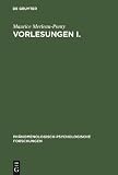 Produkt-Bild: Vorlesungen: Schrift f&uuml;r die Kandidatur am Coll&egrave;ge de France. Lob der Philosophie. Vorlesungszusammenfassungen (Coll&egrave;ge de France 1952-1960). Die Humanwissenschaften und die Ph&auml;nomenologie