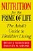 Book Nutrition for the Prime of Life: The Adult's Guide to Healthier Living