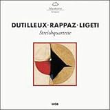 Dutilleux, Rappaz, Ligeti: Streichquartette