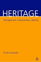 Heritage: Management, Interpretation, Identity