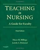 Teaching in Nursing: A Guide for Faculty (Billings, Teaching in Nursing: A Guide for Faculty) 3th (third) edition