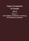 Major Companies of Europe: Austria, Belgium, Liechtenstein, Luxembourg, The Netherlands, Switzerland