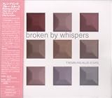 Broken By Whispers
