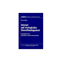 Internet und strategisches Umweltmanagement: Krisenabwehr durch Stakeholder-orientierte Kommunikation