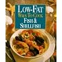 Low-Fat Ways to Cook Fish & Shellfish (Low Fat Ways to Cook)