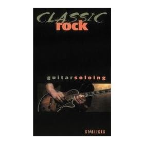 Beginning Classic Rock Guitar Soloing [VHS]