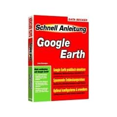 Google Earth Schnellanleitung.
