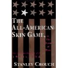 The All-American Skin Game, or, The Decoy of Race: The Long and the Short of It, 1990-1994