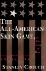 The All-American Skin Game, or, The Decoy of Race: The Long and the Short of It, 1990-1994