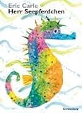 Herr Seepferdchen - Eric Carle