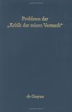 Probleme Der "Kritik" Der Reinen Vernunft by Walter De Gruyter Inc