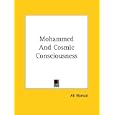 Mohammed And Cosmic Consciousness by  Ali Nomad