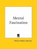 Mental Fascination