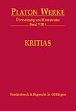 Produkt-Bild: Platon Werke. &Uuml;bersetzung und Kommentar: Platon Werke: Platon, Bd.8/4 : Kritias: VIII,4: BD VIII,4 (Platon: Werke, Ubersetzung, Kommentar)