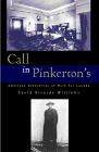 Call in Pinkerton's:  American Detectives at  Work for Canada