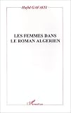 Les femmes dans le roman algérien : histoire, discours et texte