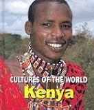 Kenya (Cultures of the World, Second)