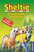 Sheltie. Freundschaftsgeschichten: 4 tolle Abenteuer Kosmos