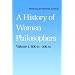 A History of Women Philosophers: Volume I: Ancient Women Philosophers, 600 B.C.-500 A.D. (History of Women Philosophers)