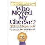 Who Moved My Cheese?