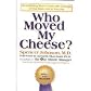 Who Moved My Cheese