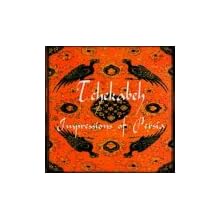 Tchekabeh: Impressions of Persia