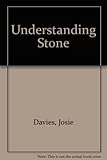 Understanding stone : selected poems