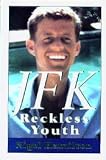 JFK: Reckless Youth