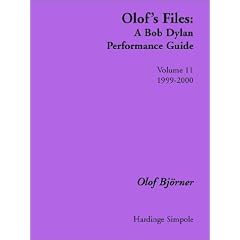 Olof's Files: v. 11: A Bob Dylan Performance Guide: Volume 11: 1999-2000 (Bob Dylan all alone on a shelf)
