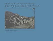 Athletics and Mathematics in Archaic Corinth: The Origins of the Greek Stadion (Memoirs of the American Philosophical Society)