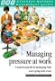 Managing Pressure at Work