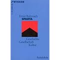 Sparta: Geschichte, Gesellschaft, Kultur