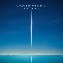 Liquid Mind Vol.6: Spirit