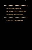 Women and Men in Renaissance Venice: Twelve Essays on Patrician Society