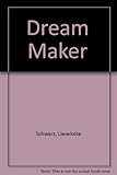 The dream-maker