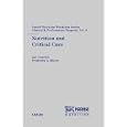Nutrition and Critical Care: 8th Nestle Nutrition Workshop, Paris, September 2002 (Nestle Nutrition... by Luc A. Cynober and Frederick A. Moore