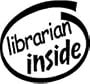 10" Librarian Inside Vinyl Sticker Decal