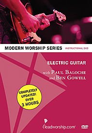 Electric Guitar With Paul Baloche & Ben Gowell Modern Worship Series (DVD) On Sale