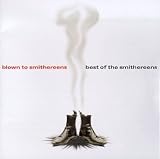 Blown To Smithereens: The Best Of The Smithereens