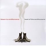 Blown To Smithereens: The Best Of The Smithereens