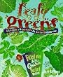 Leafy Greens: An A-To-Z Guide to 30 Types of Greens Plus 200 Delicious Recipes