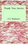 Thank You, Jeeves (A Jeeves and Bertie Novel)