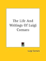 The Life and Writings of Luigi Cornaro