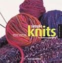 Simple Knits for Sophisticated Living: Quick-Knit Projects from Beautiful, Chunky Yarns